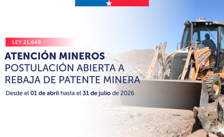 Rebaja de patente minera 2026: Sernageomin abre proceso de postulación